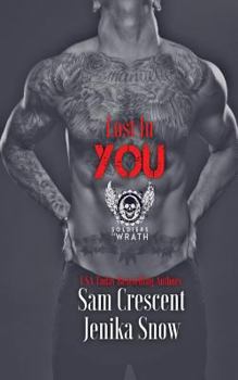 Lost in You - Book #6 of the Soldiers of Wrath MC
