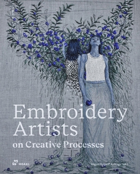 Hardcover Embroidery Artists on Creative Processes Book