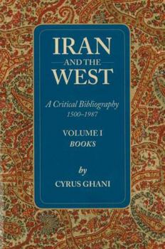 Paperback Iran and the West: Volume I Book