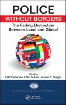Hardcover Police Without Borders: The Fading Distinction between Local and Global Book