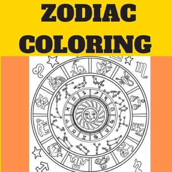 Zodiac Coloring: beautiffuly women zodiac diguise and Astrological Designs Coloring Book for Adults for Stress Relief and Relaxation
