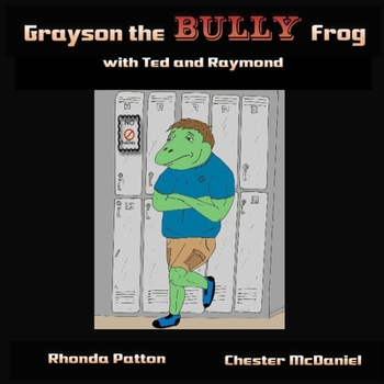 Paperback Grayson the BULLY Frog with Ted and Raymond Book