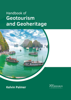 Hardcover Handbook of Geotourism and Geoheritage Book