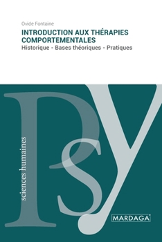Paperback Introduction aux thérapies comportementales: Historique - Bases théoriques - Pratiques [French] Book