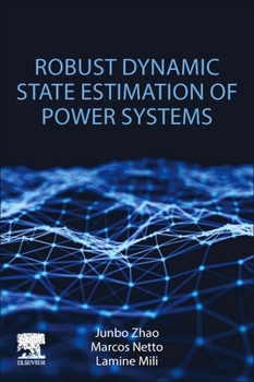 Paperback Robust Dynamic State Estimation of Power Systems Book