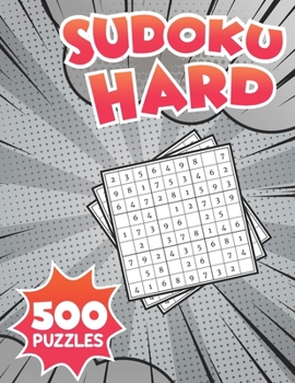 Paperback Sudoku Hard 500 Puzzles: Extreme Challenge Collection of Sudoku Problems Hard Difficulty Puzzles To Improve your brain! Version 1 Book