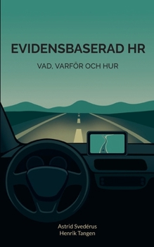 Evidensbaserad HR: Vad, varför och hur (Swedish Edition)
