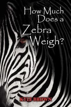 Paperback How Much Does a Zebra Weigh? Book