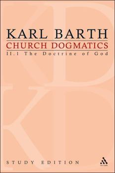 Church Dogmatics: II.1 The Doctrine of the Word of God §§ 25–27 - Book #7 of the Church Dogmatics (Study Edition)