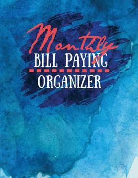 Paperback Monthly Bill Paying Organizer: Proof That Monthly Bill Paying Organizer Really Works Book