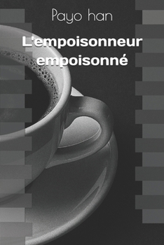 Paperback L'empoisonneur empoisonné [French] Book