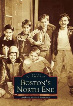 Boston's North End - Book  of the Images of America: Massachusetts