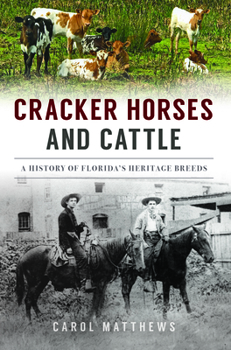 Paperback Cracker Horses and Cattle: A History of Florida's Heritage Breeds Book
