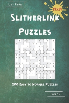 Paperback Slitherlink Puzzles - 200 Easy to Normal Puzzles 14x14 Book 15 Book
