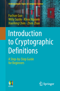 Paperback Introduction to Cryptographic Definitions: A Step-By-Step Guide for Beginners Book