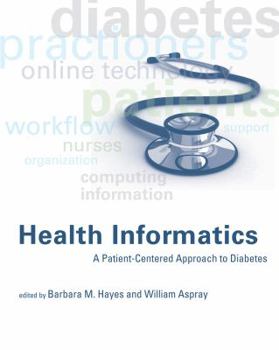 Hardcover Health Informatics: A Patient-Centered Approach to Diabetes Book