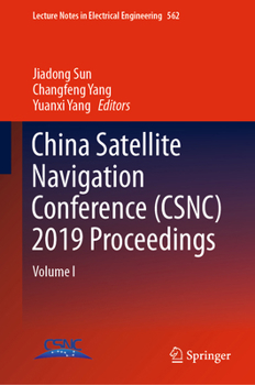 Hardcover China Satellite Navigation Conference (Csnc) 2019 Proceedings: Volume I Book