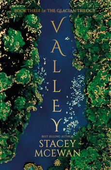 Hardcover Valley: The Glacian Trilogy, Book III Book