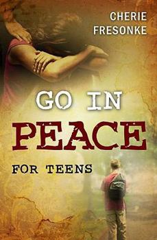 Paperback Go in Peace for Teens Book