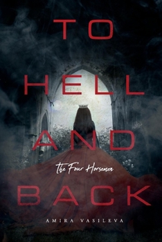 Paperback To Hell and Back: The Four Horsemen: Volume 2 Book
