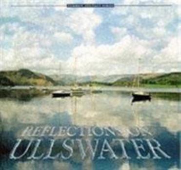 Paperback Reflections on Ullswater (Cumbria Heritage) Book