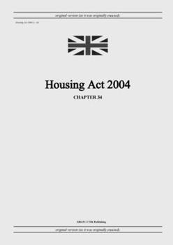 Paperback Housing Act 2004 (c. 34) Book