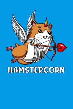 Paperback Hamstercorn: Cute Hamster Unicorn Notebook Book