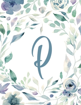 P: Light Purple Floral 8.5”x11” Lined Notebook (Light Purple Floral Alphabet Series - Letter P)