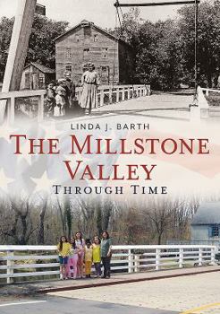 Paperback The Millstone Valley Through Time Book