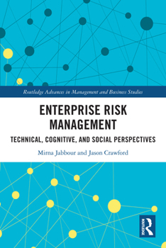 Hardcover Enterprise Risk Management: Technical, Cognitive, and Social Perspectives Book