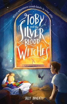 Paperback Toby and the Silver Blood Witches Book