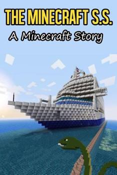 Paperback The Minecraft S.S.: A Minecraft Story Book