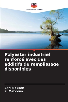 Paperback Polyester industriel renforcé avec des additifs de remplissage disponibles [French] Book