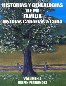 Paperback Historias y Genealogias de mi Familia-Volumen 4 [Spanish] Book