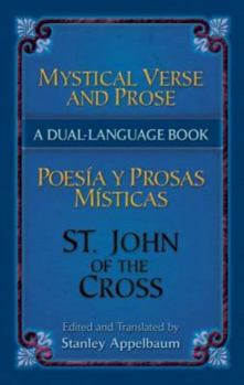 Paperback Mystical Verse and Prose/Poesias y Prosas Misticas: A Dual-Language Book [Spanish] Book