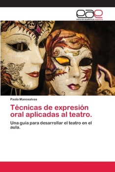 Paperback Técnicas de expresión oral aplicadas al teatro. [Spanish] Book