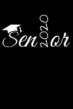 Senior 2020: Graduate Journal Notebook With Graduation Cap Design