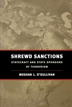 Paperback Shrewd Sanctions: Statecraft and State Sponsors of Terrorism Book