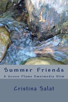Paperback Summer Friends: A Green Flame Omnimedia Slim Book