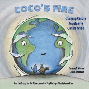 Paperback Coco's Fire: Changing Climate Anxiety into Climate Action Book