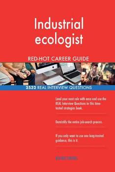 Industrial ecologist RED-HOT Career Guide; 2532 REAL Interview Questions