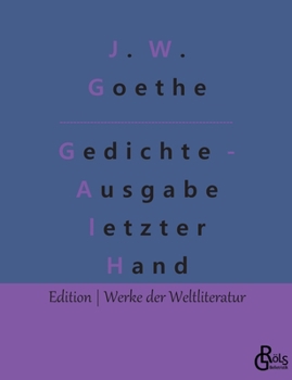 Paperback Gedichte - Ausgabe letzter Hand: Eine Auswahl [German] Book