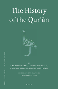 The History of the Qur?an: By Theodor Nöldeke (Arabic Edition)