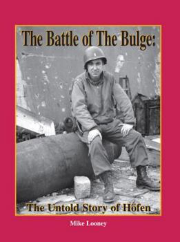 Paperback The Battle of the Bulge: The Untold Story of Hofen Book