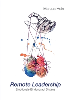 Paperback Remote Leadership: Emotionale Bindung auf Distanz [German] Book
