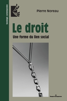 Paperback Le droit: Une forme du lien social [French] Book