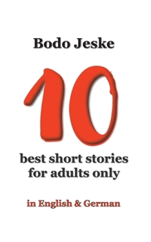 Paperback 10 best short stories for adults only: in English & German Book