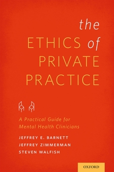 Paperback Ethics of Private Practice: A Practical Guide for Mental Health Clinicians Book