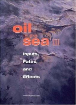 Hardcover Oil in the Sea III: Inputs, Fates, and Effects Book