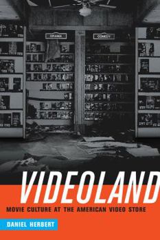 Paperback Videoland: Movie Culture and the American Video Store Book